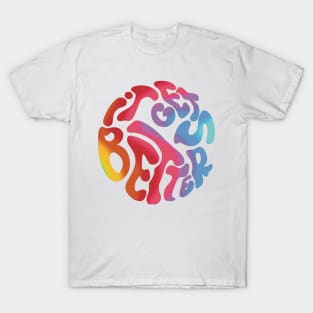 Inspiring saying it gets better multicolor 70s T-Shirt